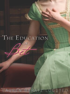 cover image of The Education of Bet